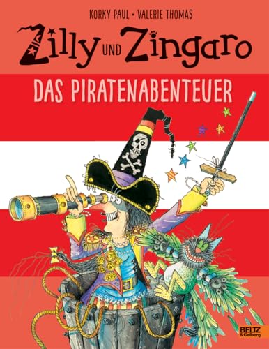 Zilly und Zingaro. Das Piratenabenteuer: Vierfarbiges Bilderbuch