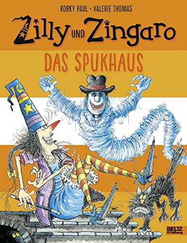 Zilly und Zingaro. Das Spukhaus: Vierfarbiges Bilderbuch Zilly und Zingaro. Das Spukhaus: Vierfarbiges Bilderbuch