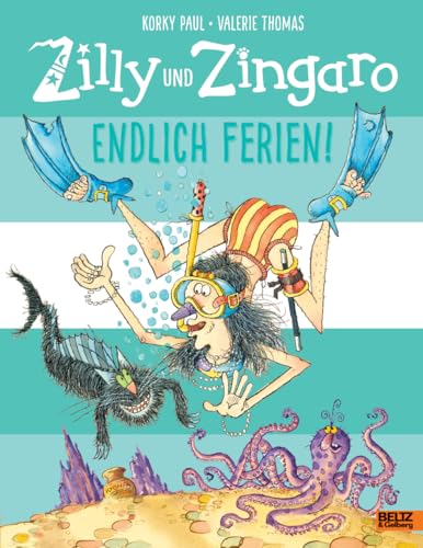 Zilly und Zingaro. Endlich Ferien!: Vierfarbiges Bilderbuch von Beltz GmbH, Julius