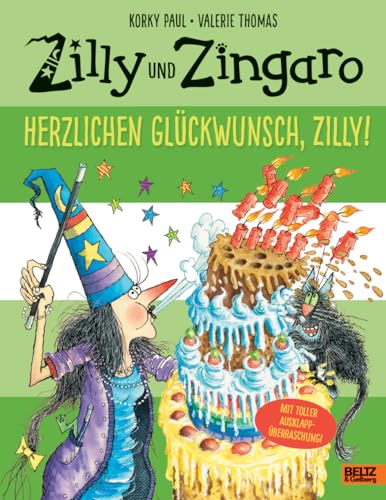 Zilly und Zingaro. Herzlichen Glückwunsch, Zilly!: Vierfarbiges Bilderbuch von Beltz GmbH, Julius