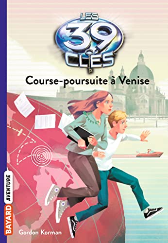 Les 39 clés, Tome 02: Course-poursuite à Venise