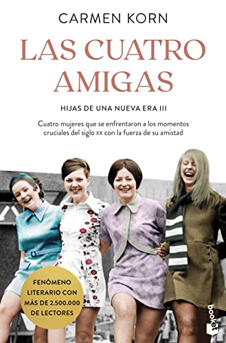 Las cuatro amigas: Saga Hijas de una Nueva Era 3 (Novela)