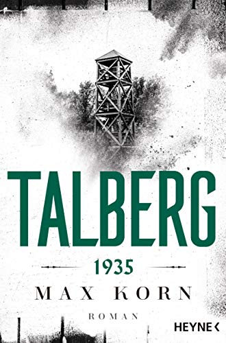 Talberg 1935: Roman (Die Talberg-Reihe, Band 1) von Heyne Taschenbuch