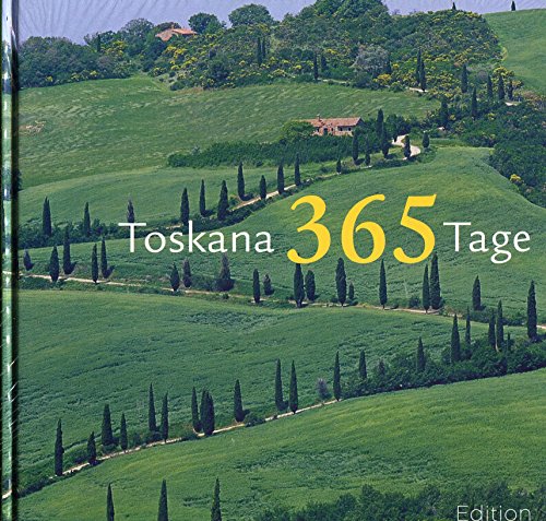 365 Tage Toskana