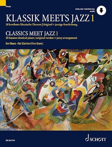 Klassik meets Jazz: 20 berühmte klassische Themen, Original + jazzige Bearbeitung. Vol. 1. Klavier. (Umrüster-Konsolidierung)