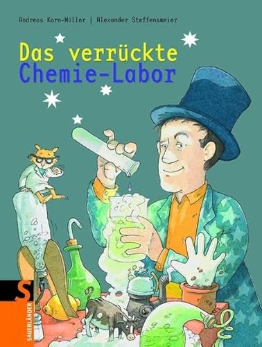 Das verrückte Chemie-Labor: Experimente für Kinder (Sauerländer Kindersachbuch) von Fischer Sauerländer