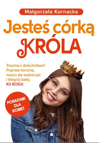 Jesteś córką Króla: Poradnik dla kobiet von Fronda