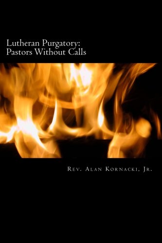 Lutheran Purgatory: Pastors Without Calls