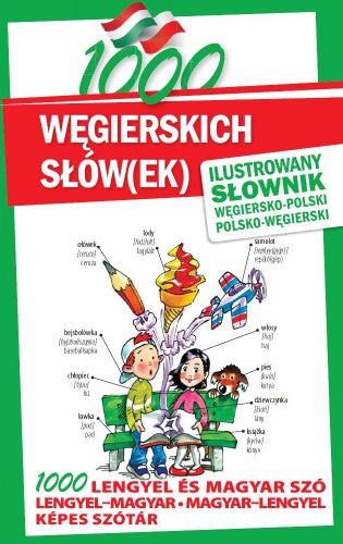 1000 wegierskich slow(ek) Ilustrowany slownik wegiersko-polski polsko-wegierski von Level Trading
