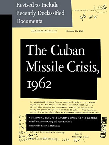 The Cuban Missile Crisis, 1962: A National Security Archive Documents Reader