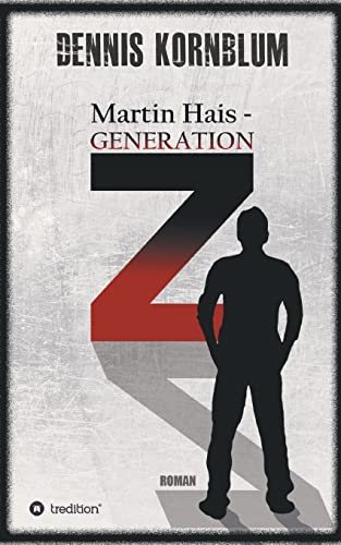 Martin Hais - Generation Z von tredition
