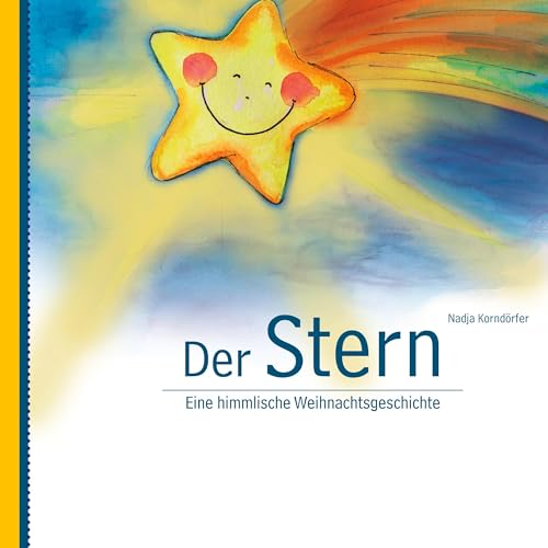 Der Stern: Eine himmlische Weihnachtsgeschichte von Book on Demand