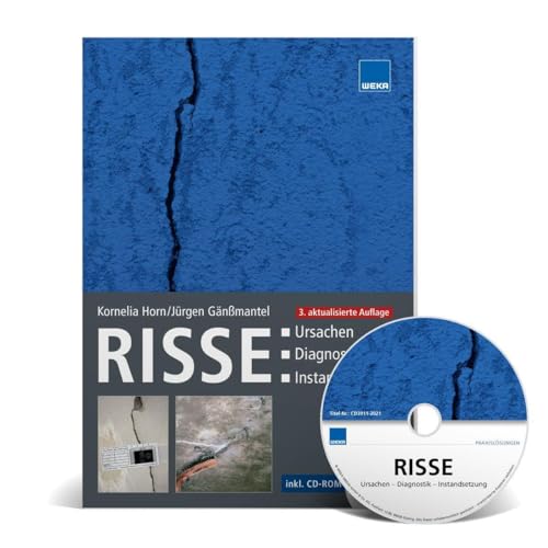 Risse: Ursachen - Diagnostik - Instandsetzung: Ursachen - Diagnose - Instandsetzung Risse: Ursachen - Diagnostik - Instandsetzung: Ursachen - Diagnose - Instandsetzung