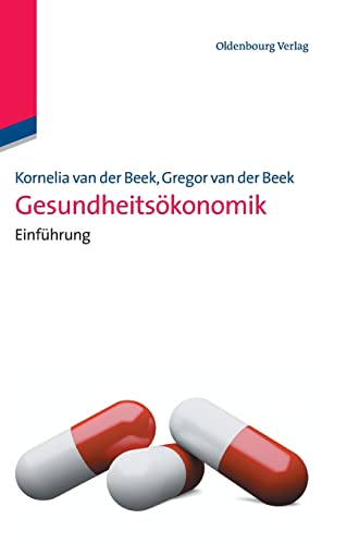 Gesundheitsökonomik: Einführung von Walter de Gruyter