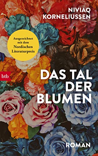 Das Tal der Blumen: Roman von btb