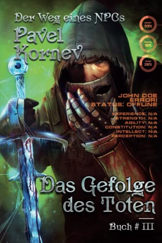 Das Gefolge des Toten (Der Weg eines NPCs Buch # 3): LitRPG-Serie von Magic Dome Books