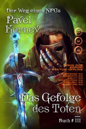 Das Gefolge des Toten (Der Weg eines NPCs Buch # 3): LitRPG-Serie von Magic Dome Books