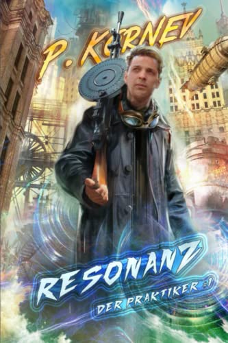 Resonanz (Der Praktiker Buch 1): Progression Fantasy Serie