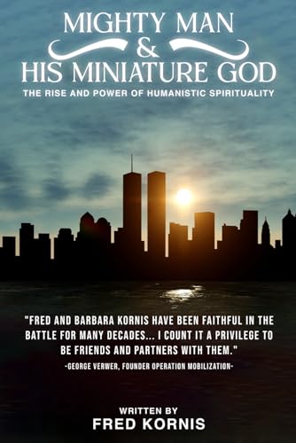 Mighty Man and His Miniature God: The Rise And Power of Humanistic Spirituality Mighty Man and His Miniature God: The Rise And Power of Humanistic Spirituality von Book Writing Maestros