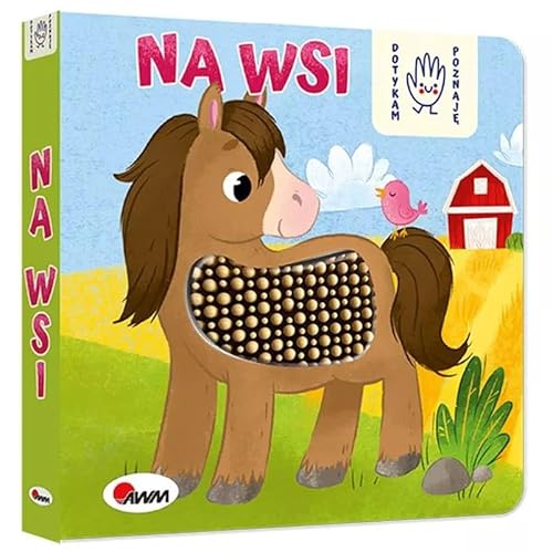 Dotykam poznaję Na wsi Książka sensoryczna Dotykam poznaję Na wsi Książka sensoryczna von AWM Agencja Wydawnicza