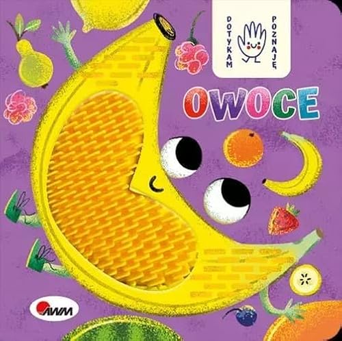 Dotykam poznaję OWOCE Dotykam poznaję OWOCE von AWM Agencja Wydawnicza