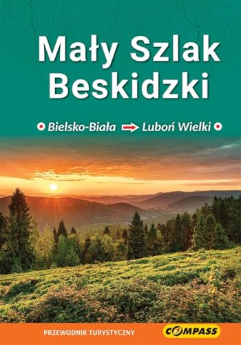 Mały Szlak Beskidzki Przewodnik turystyczny Mały Szlak Beskidzki Przewodnik turystyczny von Compass