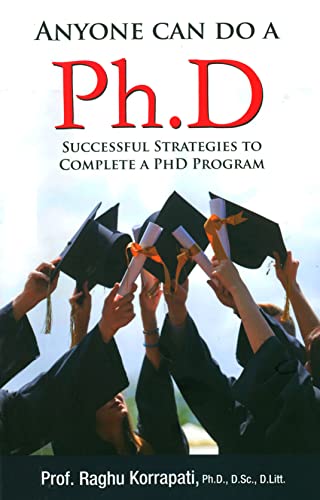 Anyone Can Do A Ph.D: Successful Strategies To Complete A Ph.D Program von Diamond Pocket Books Pvt Ltd