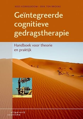 Geïntegreerde cognitieve gedragstherapie: handboek voor theorie en praktijk