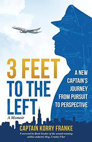 3 Feet to the Left: A New Captain's Journey from Pursuit to Perspective von Sourcebooks Jabberwocky