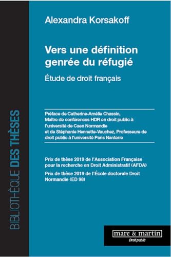 Vers une définition genrée du réfugié: Etude de droit français