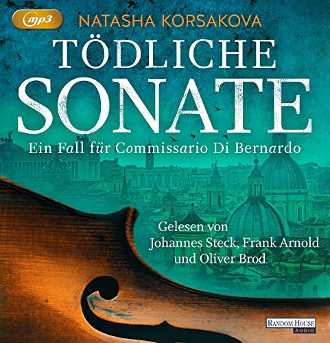 Tödliche Sonate: Ein Fall für Commissario Di Bernardo (Rom-Krimi-Serie, Band 1)