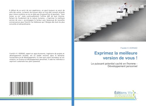Exprimez la meilleure version de vous !: Le puissant potentiel caché en l'homme - Développement personnel von Éditions Vie