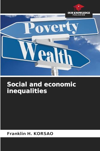 Social and economic inequalities von Our Knowledge Publishing