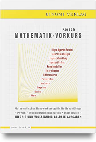 Mathematik - Vorkurs: Mathematisches Handwerkszeug für Studienanfänger