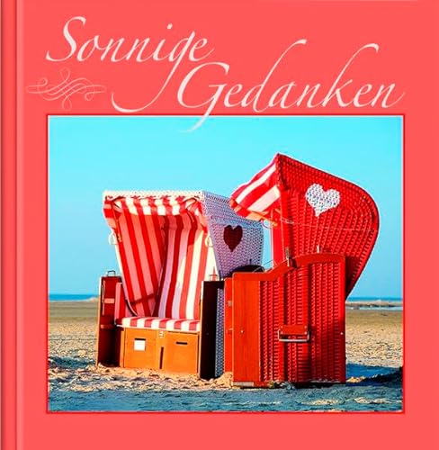 Sonnige Gedanken: Geschenkbuch mit literarischen Zitaten