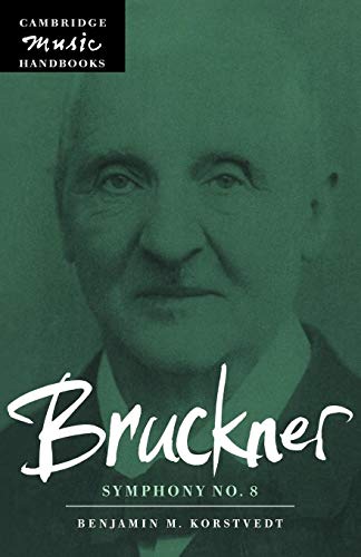 Bruckner: Symphony No. 8 (Cambridge Music Handbooks) von Cambridge University Press