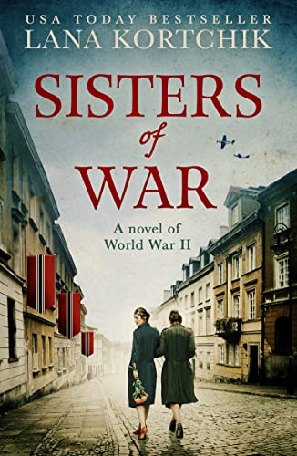 Sisters of War: A gripping and emotional World War Two historical novel von HQ Digital