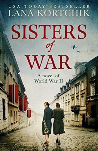 Sisters of War: A gripping and emotional World War Two historical novel