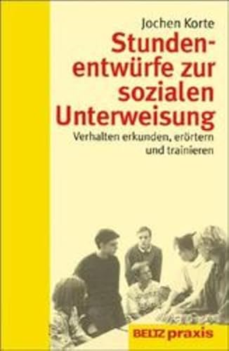 Stundenentwürfe zur sozialen Unterweisung (Beltz Praxis)