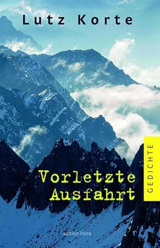 Vorletzte Ausfahrt: Gedichte (edition litera) von Fischer, R. G.