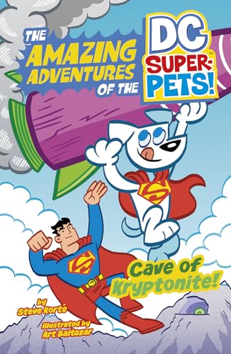 Cave of Kryptonite (Amazing Adventures of the Dc Super-pets)