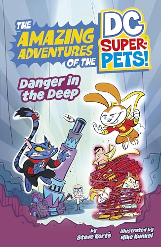 Danger in the Deep (The Amazing Adventures of the DC Super-Pets) von Raintree
