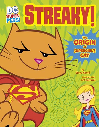Streaky: The Origin of Supergirl's Cat (DC Super-Pets!) von STONE ARCH BOOKS