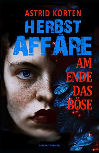 HERBSTAFFÄRE: Am Ende das Böse