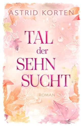 Tal der Sehnsucht