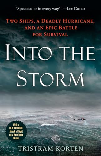 Into the Storm: Two Ships, a Deadly Hurricane, and an Epic Battle for Survival von BALLANTINE GROUP