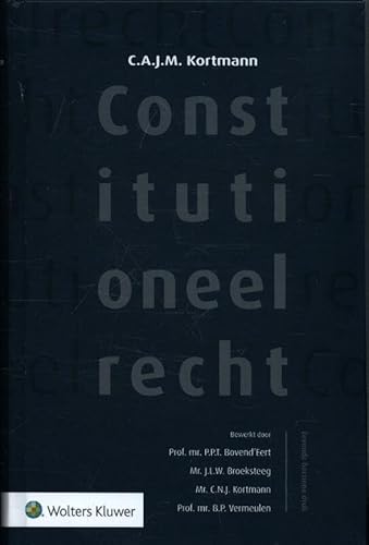 Constitutioneel recht von Uitgeverij Kluwer BV