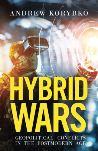 Hybrid Wars: Geopolitical Conflicts in the Postmodern Age von Arktos Media Ltd.