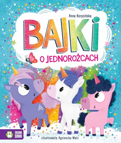 Bajki o jednorożcach von Zielona Sowa