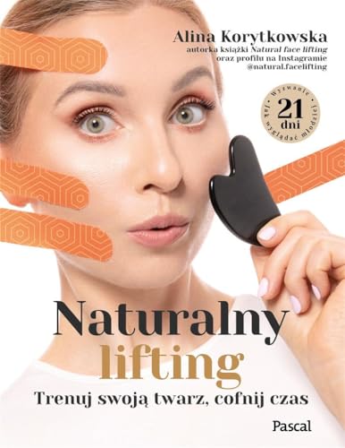 Naturalny lifting. Trenuj swoją twarz, cofnij czas von Pascal